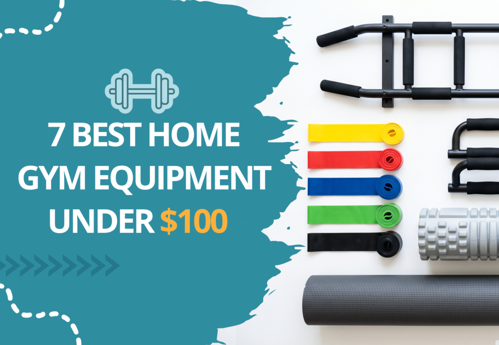 7 Best Home Gym Equipment Under $100 in 2026